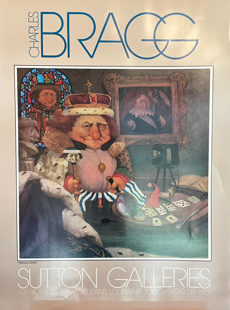 Charles Bragg "The King of the Me's" Poster